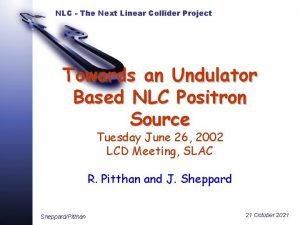 NLC The Next Linear Collider Project Towards an