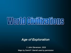Age of Exploration John Stevenson 2020 Maps by