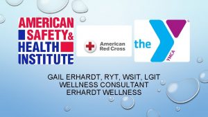 GAIL ERHARDT RYT WSIT LGIT WELLNESS CONSULTANT ERHARDT