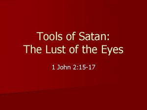 Tools of Satan The Lust of the Eyes