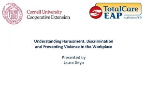 Understanding Harassment Discrimination and Preventing Violence in the