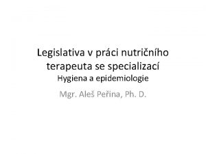 Legislativa v prci nutrinho terapeuta se specializac Hygiena