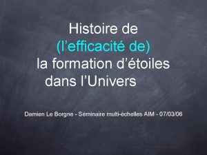 Histoire de lefficacit de la formation dtoiles dans