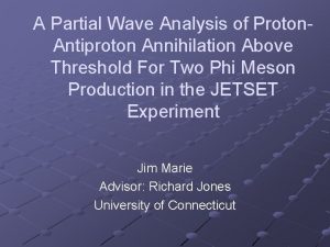A Partial Wave Analysis of Proton Antiproton Annihilation