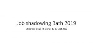 Job shadowing Bath 2019 Mecanser group Erasmus 17