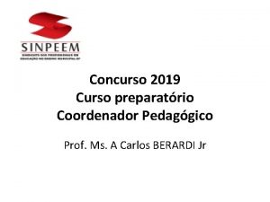 Concurso 2019 Curso preparatrio Coordenador Pedaggico Prof Ms
