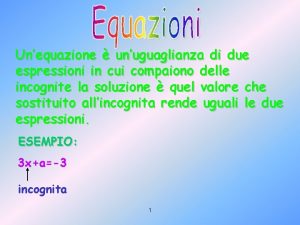 Unequazione unuguaglianza di due espressioni in cui compaiono