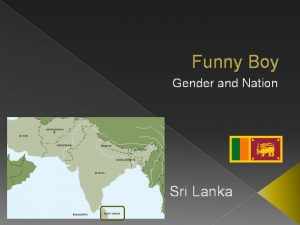 Funny Boy Gender and Nation Sri Lanka Outline