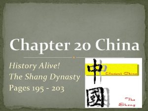 Chapter 20 China History Alive The Shang Dynasty