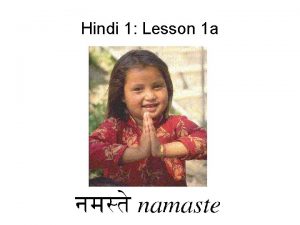 Hindi 1 Lesson 1 a http curezone comforumsam