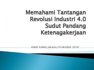 Memahami Tantangan Revolusi Industri 4 0 Sudut Pandang