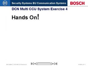 Security Systems BU Communication Systems DCN Multi CCU