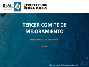 TERCER COMIT DE MEJORAMIENTO SUBDIRECCIN DE AGROLOGA 2014