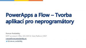 Power Apps a Flow Tvorba aplikac pro neprogramtory