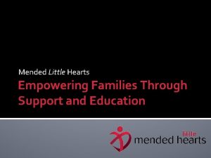 Mended Little Hearts Empowering Families Through Support and