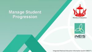 Manage Student Progression Introduction This function allows user