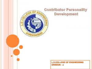 Contributor Personality Development SUBMITTED BY enrolment Name 140280109008