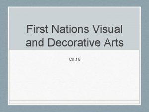 First Nations Visual and Decorative Arts Ch 16