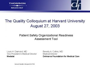 The Quality Colloquium at Harvard University August 27