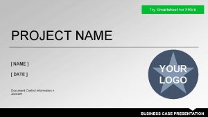 PROJECT NAME NAME DATE YOUR LOGO Document Control