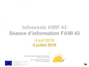 Infosessie AMIF 43 Sance dinformation FAMI 43 4