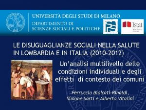 LE DISUGUAGLIANZE SOCIALI NELLA SALUTE IN LOMBARDIA E