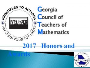 Georgia Council of Teachers of Mathematics 2017 Honors