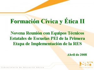 Formacin Cvica y tica II Novena Reunin con