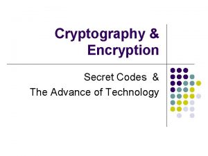 Cryptography Encryption Secret Codes The Advance of Technology