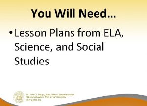 You Will Need Lesson Plans from ELA Science