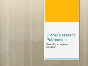 Global Nazarene Publications Becoming an excellent translator Global