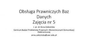 Obsuga Prawniczych Baz Danych Zajcia nr 5 r