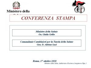 Ministero della Salute CONFERENZA STAMPA Ministro della Salute