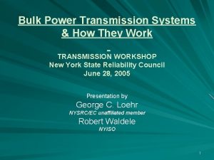 Bulk Power Transmission Systems How They Work TRANSMISSION