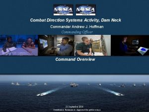 Combat Direction Systems Activity Dam Neck Commander Andrew