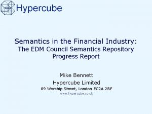 Semantics in the Financial Industry The EDM Council