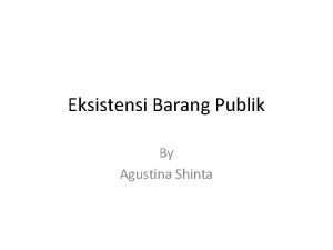 Eksistensi Barang Publik By Agustina Shinta Macammacam barang