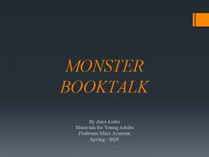 MONSTER BOOKTALK By June Ambs Materials for Young