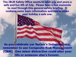 The JBLM Safety Office wants to wish you