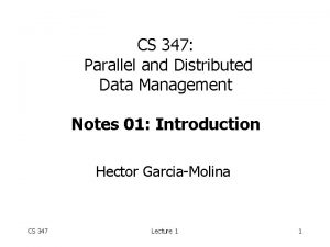 CS 347 Parallel and Distributed Data Management Notes