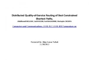 Distributed QualityofService Routing of Best Constrained Shortest Paths