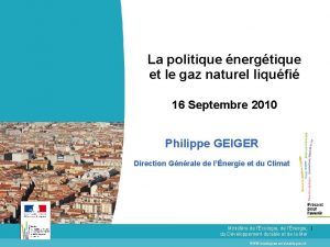 La politique nergtique et le gaz naturel liqufi