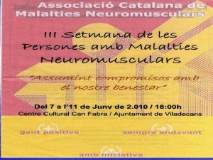 III Setmana de las Persones amb Malaltes Neuromuscular