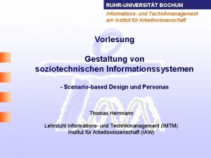 RUHRUNIVERSITT BOCHUM Informations und Technikmanagement am Institut fr