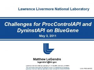 Lawrence Livermore National Laboratory Challenges for Proc Control
