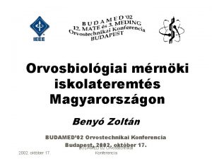 Orvosbiolgiai mrnki iskolateremts Magyarorszgon Beny Zoltn BUDAMED 02