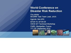 World Conference on Disaster Risk Reduction Chu Ishida