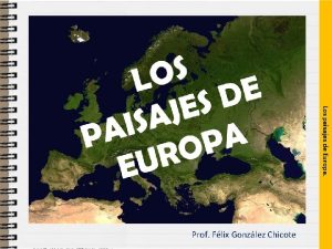 Prof Flix Gonzlez Chicote En Europa existe una