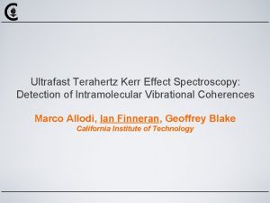 Ultrafast Terahertz Kerr Effect Spectroscopy Detection of Intramolecular