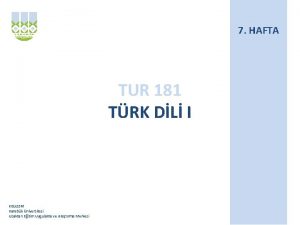 7 HAFTA TUR 181 TRK DL I KBUZEM